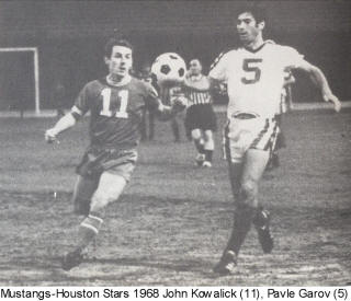 Houston Stars Chicago Mustangs 1968 John Kowalik, Pavle Garov