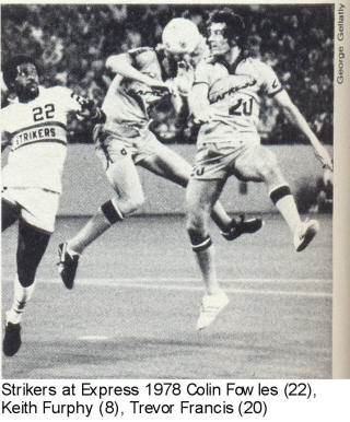 NASL Soccer Ft. Lauderdale Strikers 78 Home Colin Fowles express Trevor Francis