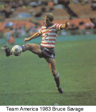 NASL Soccer Team America 83 Road Bruce Savage