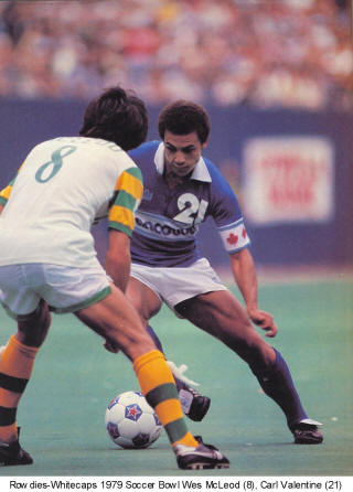 NASL Soccer Vancouver Whitecaps 79 Road Carl Valentine (2) Wes McLeod Rowdies