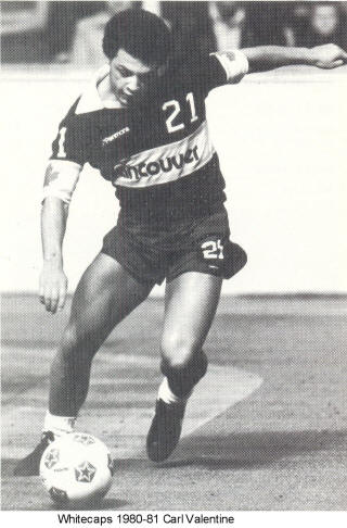 NASL Soccer Vancouver Whitecaps 80-81 Indoor Road Carl Valentine